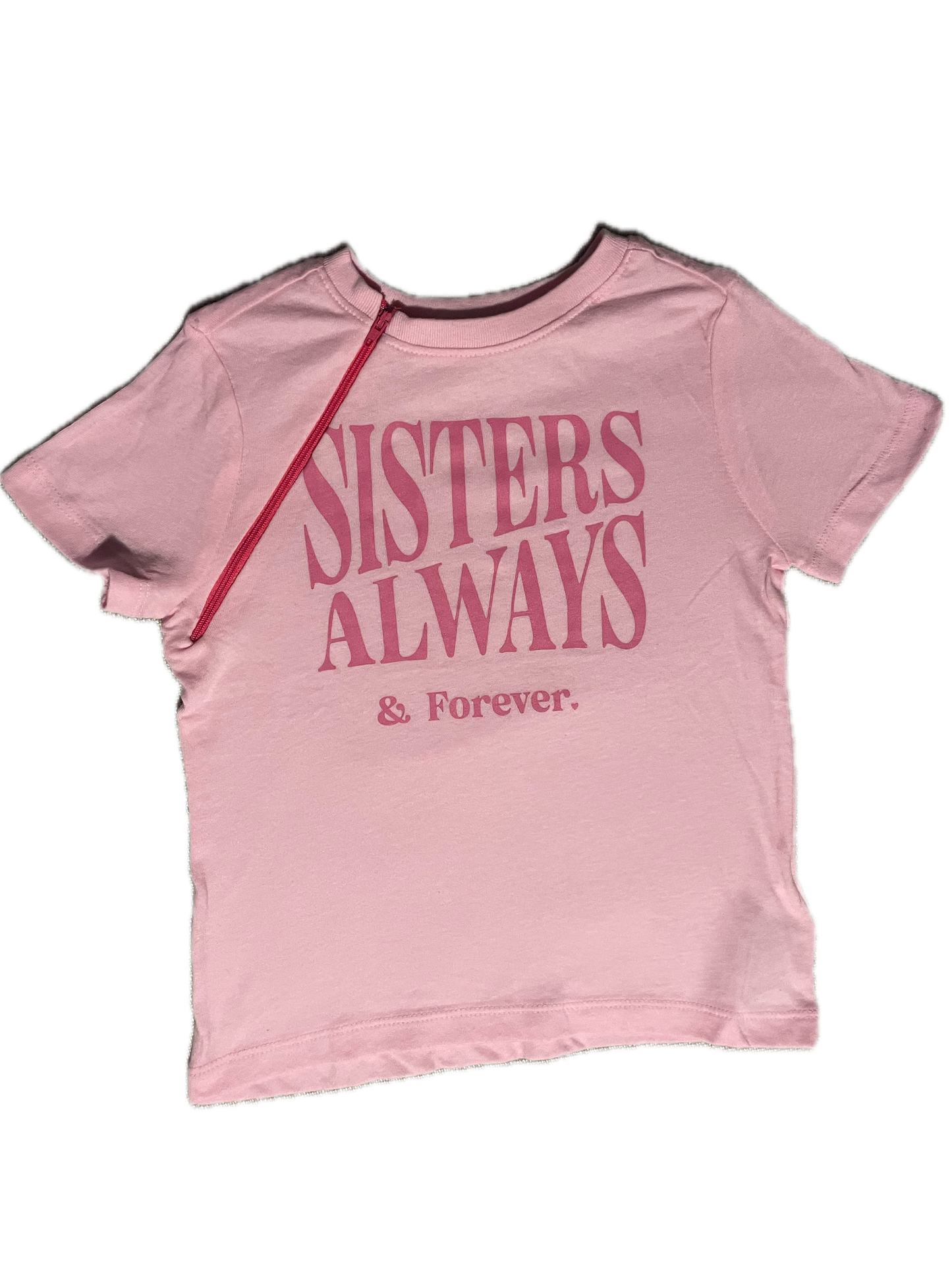 RIGHT ZIPPER Sisters Always & Forever