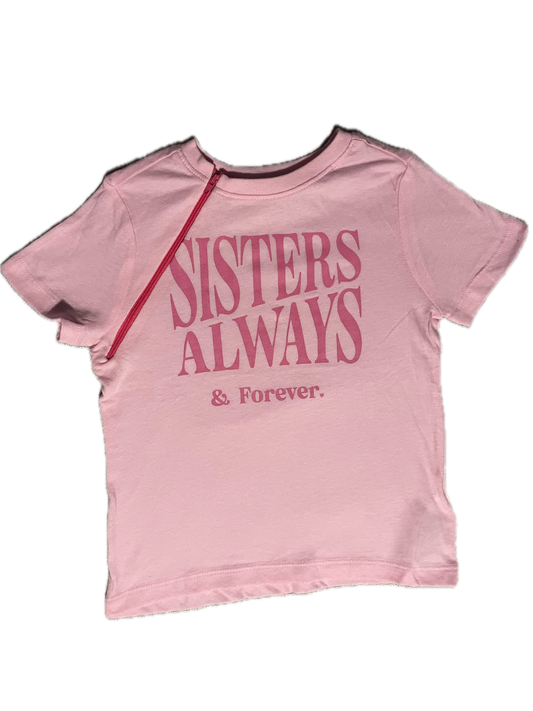 RIGHT ZIPPER Sisters Always & Forever
